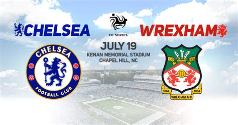 chelsea vs wrexham tickets chapel hill